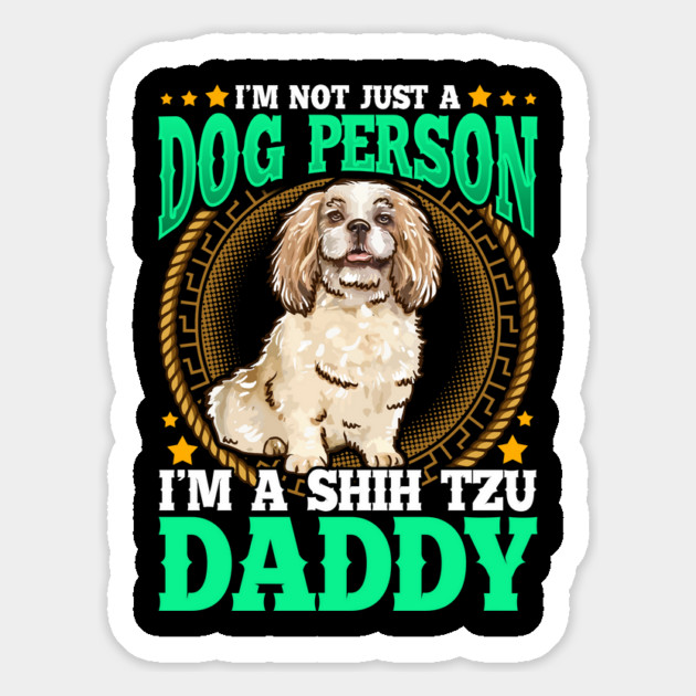 SHIH TZU Dad Design Fathers Day Magnet by creative