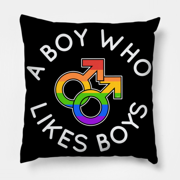A Boy Who Likes Boys Gay Rainbow Pride Gift Pillow by creative