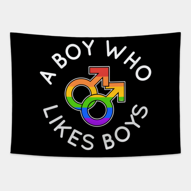 A Boy Who Likes Boys Gay Rainbow Pride Gift Tapestry by creative