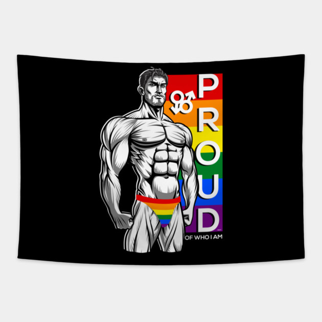 Proud of Who I am Gay Pride Muscle Man Gift Tapestry by creative
