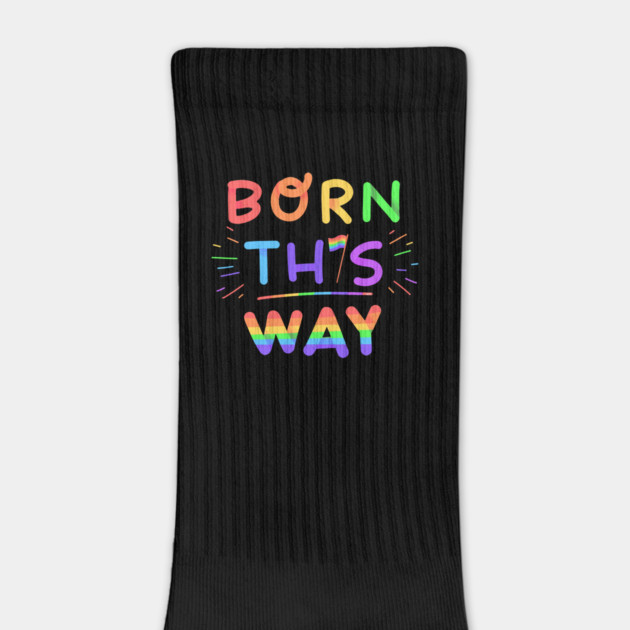 Born this way Rainbow Pride Gift by creative