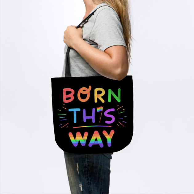 Born this way Rainbow Pride Gift by creative